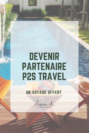 Voyager à prix réduit, partir en vacances pour moins cher, devenir partenaire chez P2S Travel et un voyage est offert.
